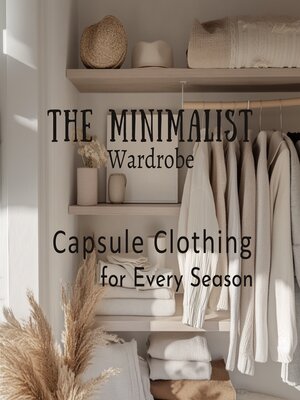 cover image of The Minimalist Wardrobe